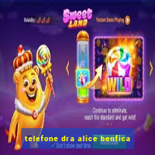 telefone dra alice benfica